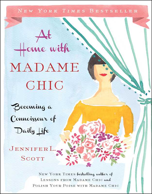 At Home with Madame Chic by Jennifer L. Scott
