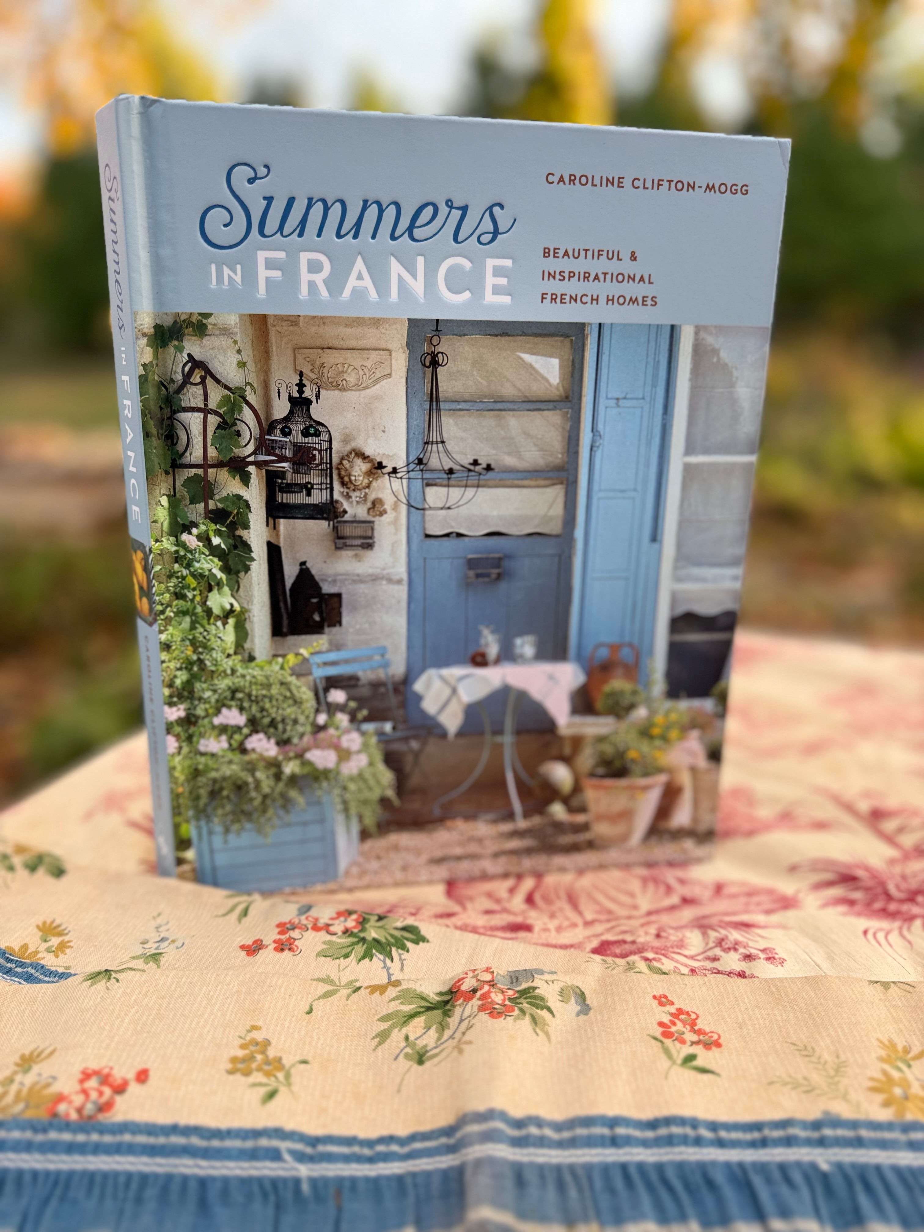 Summers in France | Caroline Clifton-Mogg