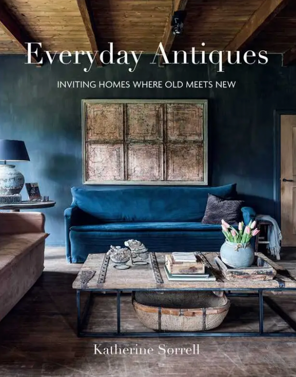 Everyday Antiques By Katherine Sorrell